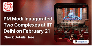 PM Modi Inaugurated Two Complexes at IIT Delhi on February 21; Read More Here